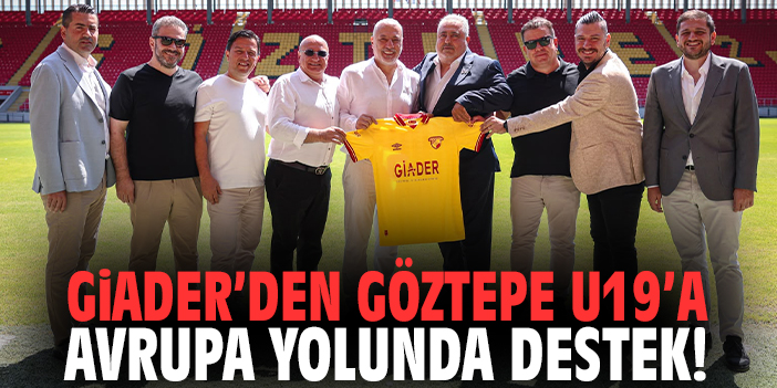 GİADER’den Göztepe U19’a Avrupa yolunda destek! GİADER’den Göztepe U19’a Avrupa yolunda destek!
